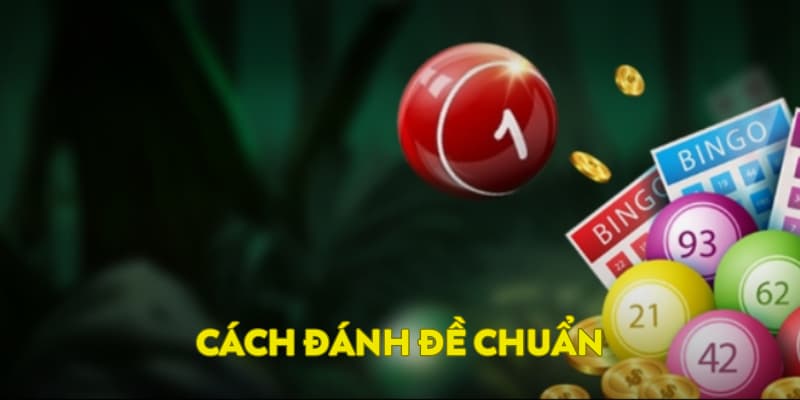 cách đánh đề chuẩn