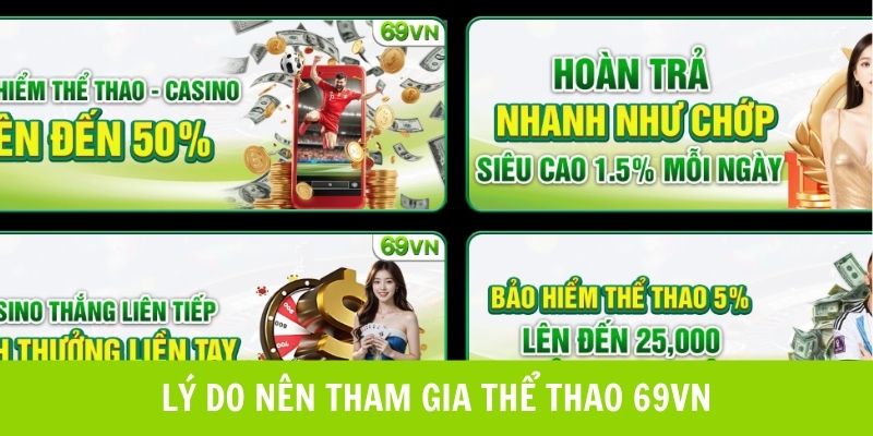 Lý do hội viên nên đặt cược tiền tại thể thao 69VN